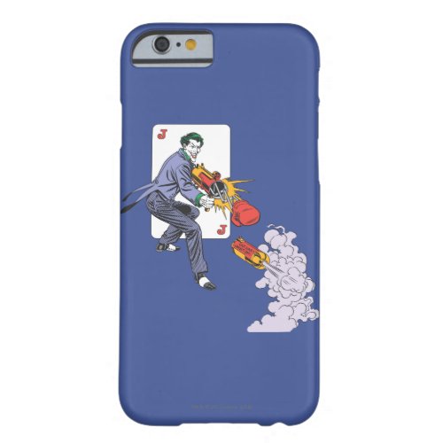 The Joker Shoots Laughing Gas Barely There iPhone 6 Case