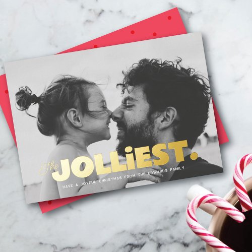 The Jolliest One Photo Foil Christmas Card