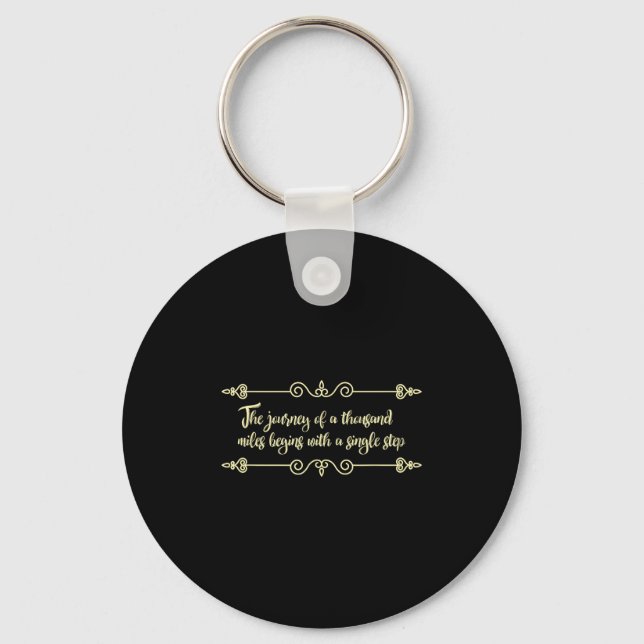 The Journey Begins With A Single Step Philosophy Q Keychain (Front)
