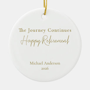 The Journey Continues Personalized Retirement Gift Ceramic Ornament