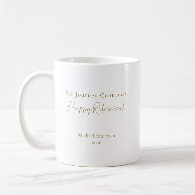 The Journey Continues Personalized Retirement Gift Coffee Mug (Left)