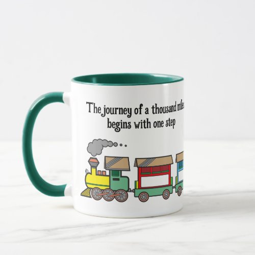 The journey of a thousand miles begins with 1 step mug