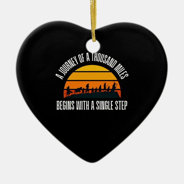 The Journey of a Thousand Miles Begins with a Sing Ceramic Ornament (Front)