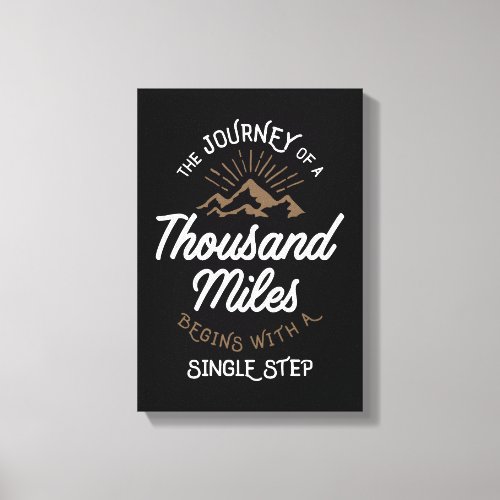 The Journey Of a Thousand Miles Canvas Print