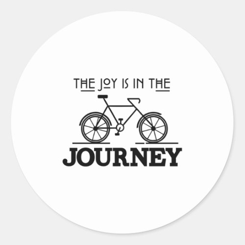 THE JOY IS IN THE JOURNEY CLASSIC ROUND STICKER