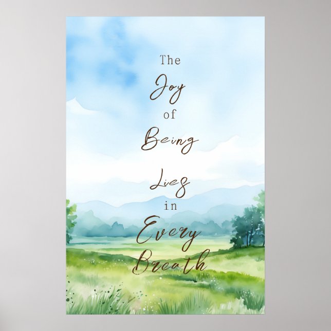 The Joy of Being Lies in Every Breath relaxing art Poster (Front)