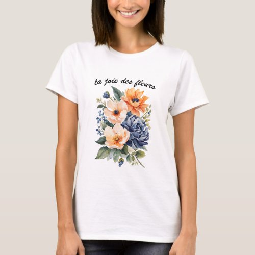 The Joy of Flowers T_Shirt