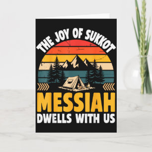 The Joy Of Sukkot Messiah Dwells With Us Jewish Ho Card