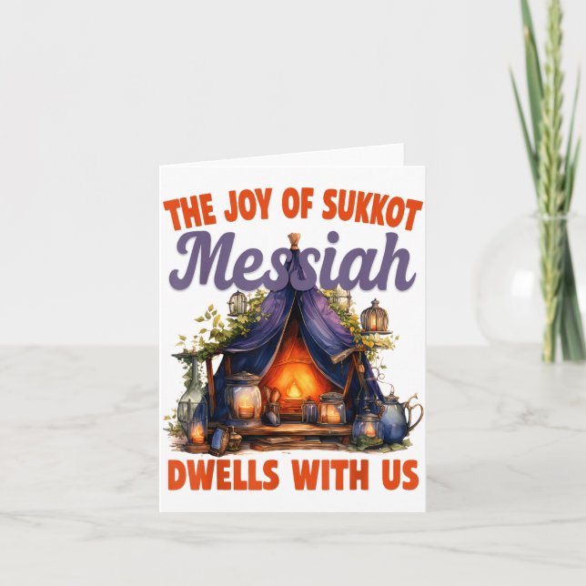 The Joy Of Sukkot Messiah Dwells With Us Jewish Ho Card (Front)
