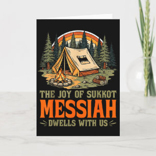 The Joy Of Sukkot Messiah Dwells With Us Jewish Ho Card