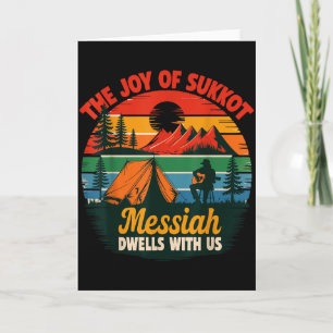 The Joy Of Sukkot Messiah Dwells With Us Jewish Ho Card
