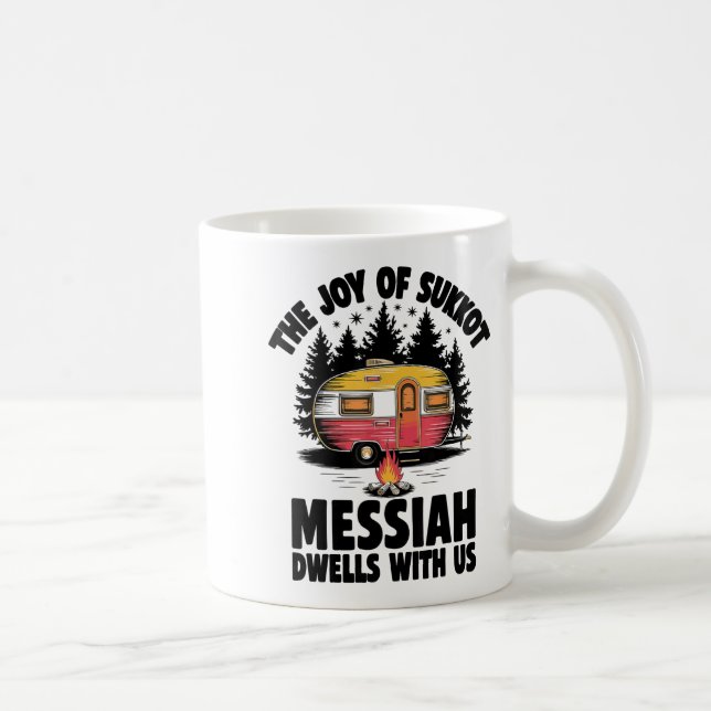 The Joy Of Sukkot Messiah Dwells With Us Jewish Ho Coffee Mug (Right)