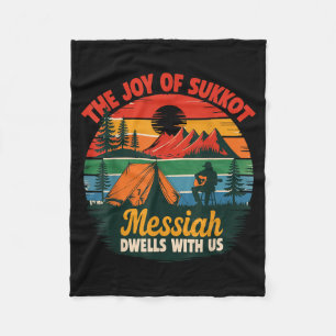 The Joy Of Sukkot Messiah Dwells With Us Jewish Ho Fleece Blanket