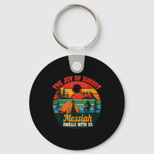 The Joy Of Sukkot Messiah Dwells With Us Jewish Ho Keychain