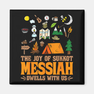 The Joy Of Sukkot Messiah Dwells With Us Jewish Ho Magnet