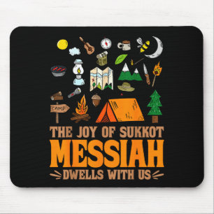 The Joy Of Sukkot Messiah Dwells With Us Jewish Ho Mouse Pad