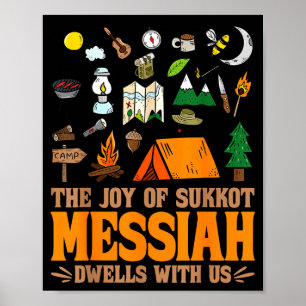 The Joy Of Sukkot Messiah Dwells With Us Jewish Ho Poster