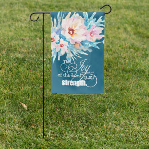 The Joy of the Lord floral Garden Flag