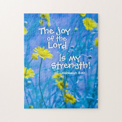 The Joy of the Lord is my Strength Nehemiah 810 Jigsaw Puzzle