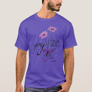 The Joy of the Lord is my Strength pink T-Shirt