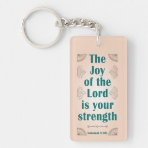 The Joy of the Lord is Your Strength ArtDeco Keychain