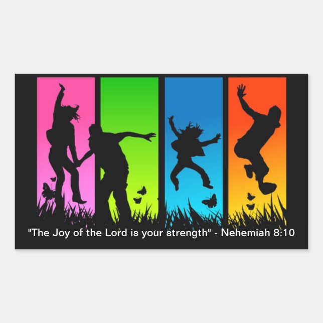 The Joy of the Lord is your strength Nehemiah 8:10 Rectangular Sticker (Front)