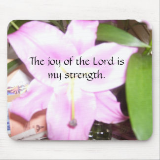 The joy of the Lord Mouse Pad