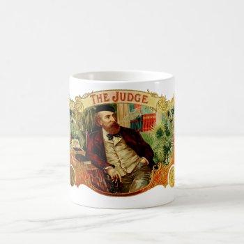 The Judge Vintage Cigar Box Label Coffee Mug by BluePress at Zazzle