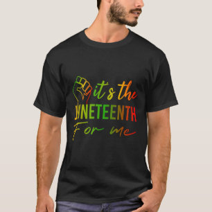 The Juneteenth For Me African Black History Month T-Shirt