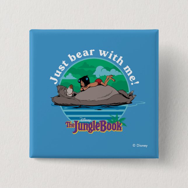 The Jungle Book | Just Bear with Me! Button (Front)