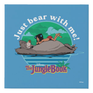 The Jungle Book Just Bear with Me! Faux Canvas Print