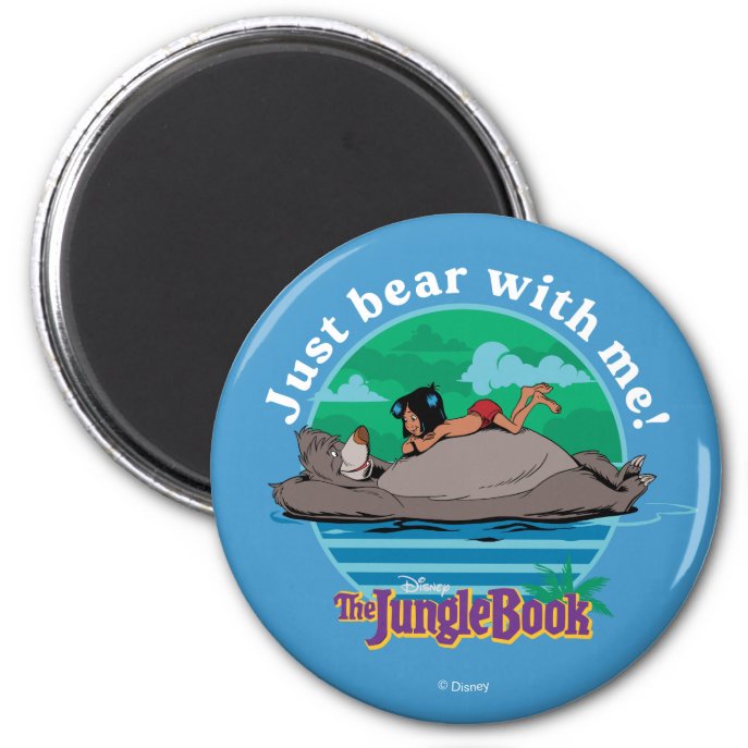 The Jungle Book | Just Bear with Me! Magnet