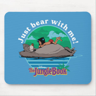 The Jungle Book Just Bear with Me! Mouse Pad