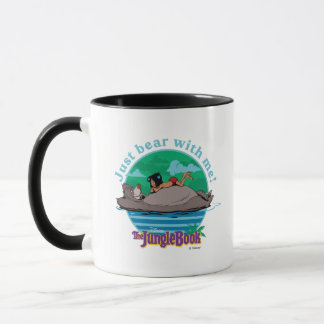The Jungle Book | Just Bear with Me! Mug