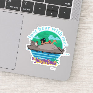 The Jungle Book Just Bear with Me! Sticker