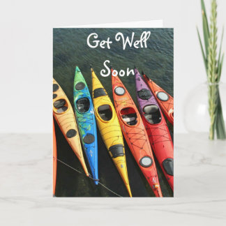 The Kayaks Are Waiting! Get Well Card