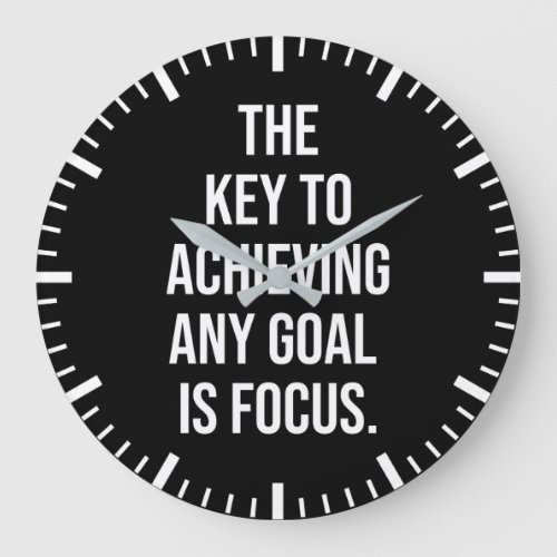 The Key Is Focus _ Motivational Large Clock