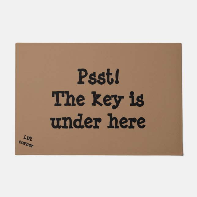 The Key is Under Here Door Mat (Front)