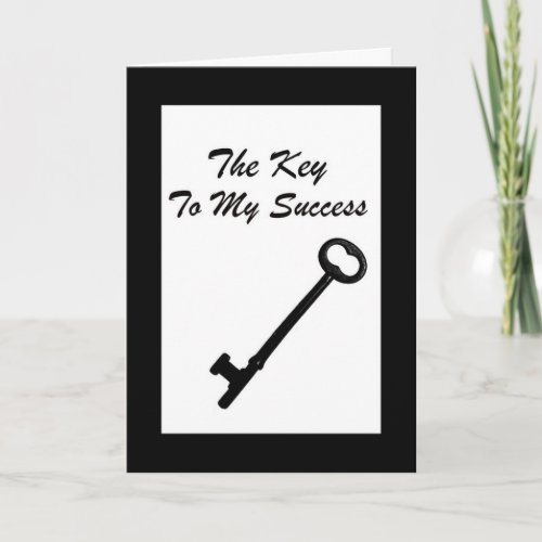 The Key To My Success Employee Thank You