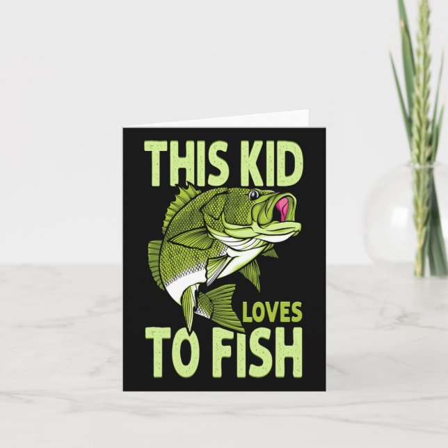 The Kid Loves To Fish Fishing Kid  Card (Front)