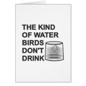 The Kind Of Water Birds Don't Drink (Front)