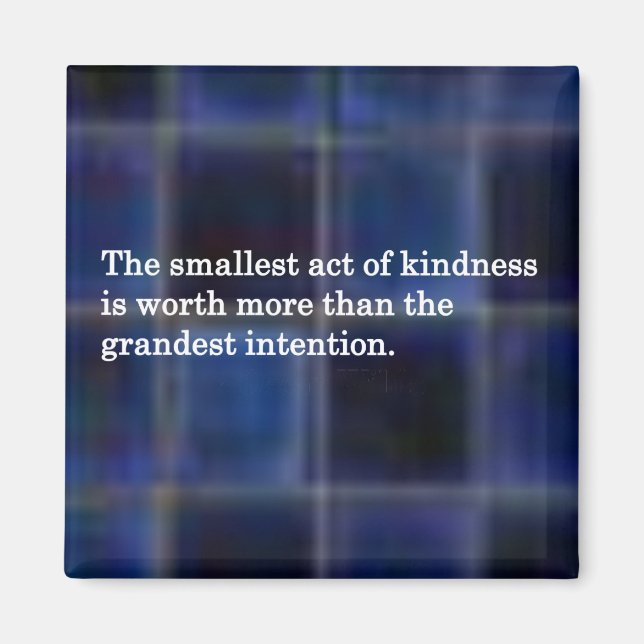 The Kindness of Others Magnet (Front)