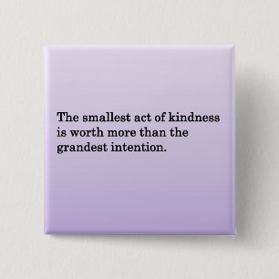 The Kindness of Others Pinback Button