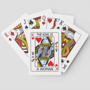 The King is a Woman Poker Cards