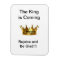The King is coming Magnet