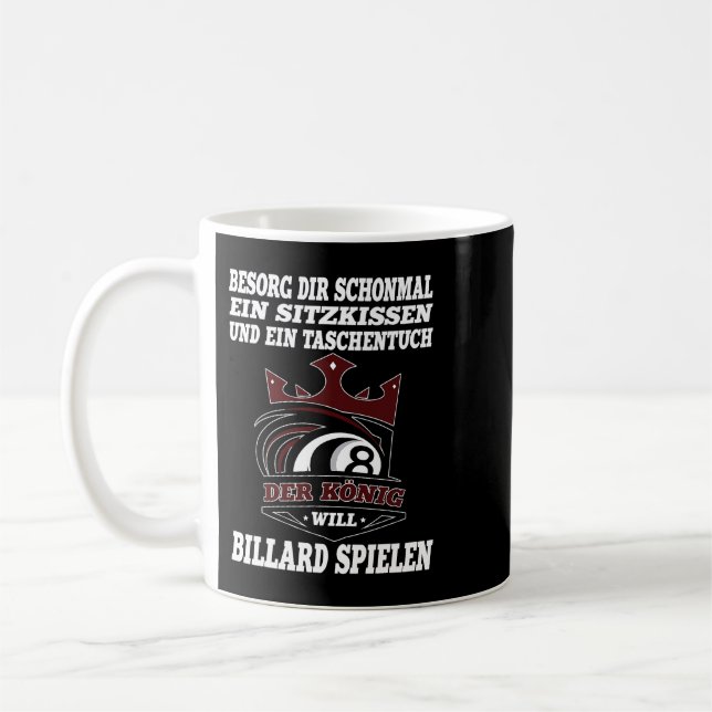 The King Will Billiards Play Funny Snooker Pool Bi Coffee Mug (Left)
