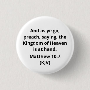 The Kingdom Of Heaven Is at Hand. Button