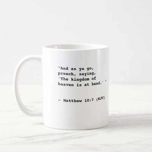 The Kingdom of Heaven _ Matthew 107 KJV Coffee Mug