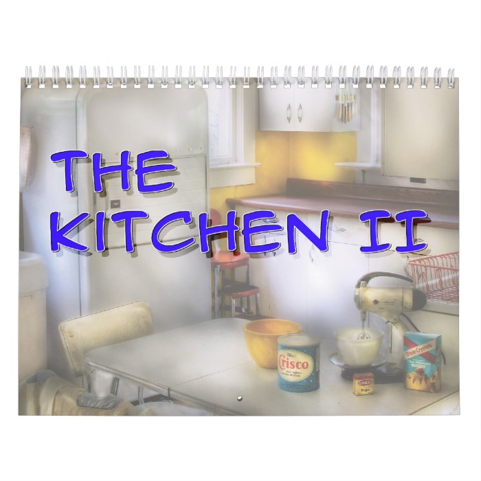 The Kitchen II Calendars