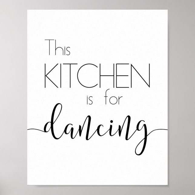The kitchen is for dancing Poster (Front)